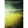 Are You Dreaming?: Exploring Lucid Dreams: A Comprehensive Guide