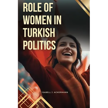 Role of Women in Turkish Politics