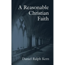 A Reasonable Christian Faith