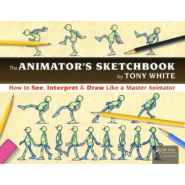 The Animator's Sketchbook: How to See, Interpret & Draw Like a Master Animator
