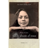 The Dream of Roses: Poems & Texts
