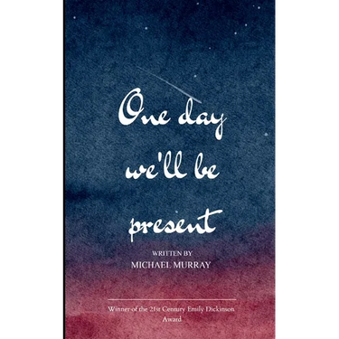 One day We will be Present