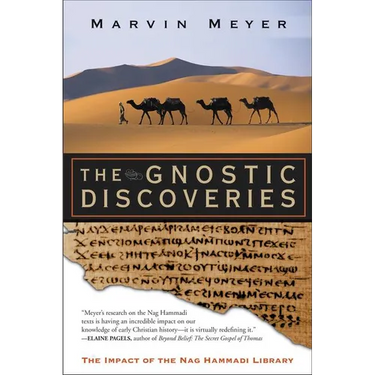 The Gnostic Discoveries: The Impact of the Nag Hammadi Library