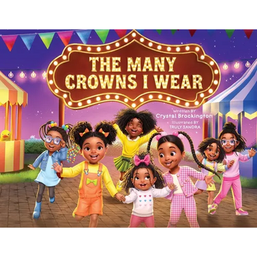 The Many Crowns I Wear