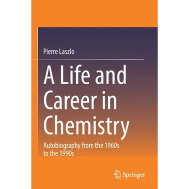 A Life and Career in Chemistry: Autobiography from the 1960s to the 1990s