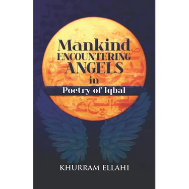 Mankind encountering Angels in Poetry of Iqbal