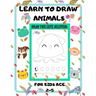 Learn to Draw Animals for Kids Age 2-5: draw cute animals Step-by-Step Guide to Learn drawing size 8.5X11 inche