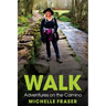 Walk: Adventures on the Camino