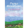 Paper Mountains: 2020 Seabeck Haiku Getaway Anthology