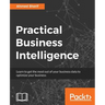 Practical Business Intelligence