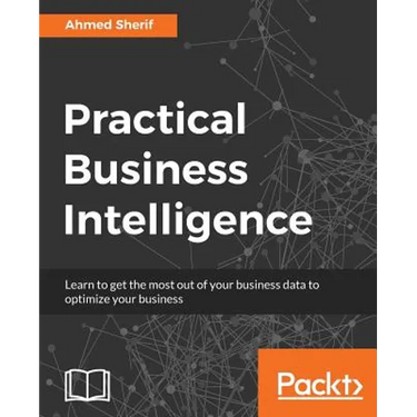Practical Business Intelligence