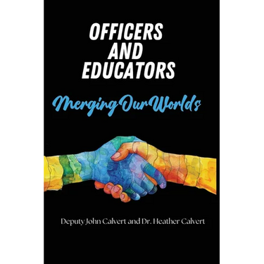 Officers and Educators: Merging Our Worlds