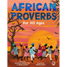 African Proverbs for All Ages