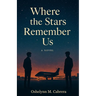 Where The Stars Remember Us