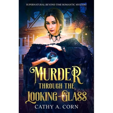 Murder Through the Looking-Glass: Supernatural Beyond Time Romantic Mystery