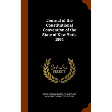 Journal of the Constitutional Convention of the State of New York. 1894