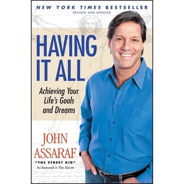 Having It All: Achieving Your Life's Goals and Dreams