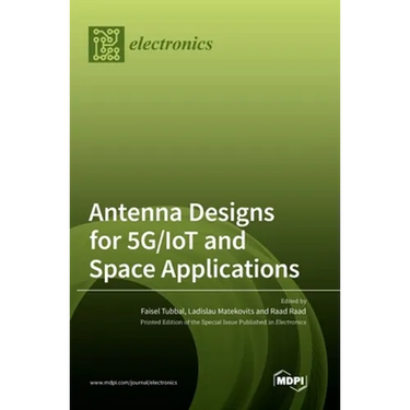 Antenna Designs for 5G/IoT and Space Applications