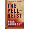 The Pell Heist