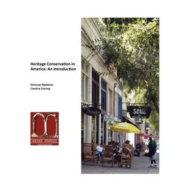 Heritage Conservation in America: An Introduction