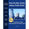 Pass the New Jersey Notary Public Exam: Everything You Need - Exam Prep with 2 Full Practice Tests!