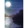 Rise of the Pale Moon