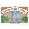 The Sunday School Elephant