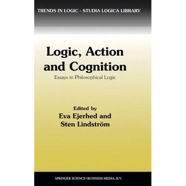 Logic, Action and Cognition: Essays in Philosophical Logic