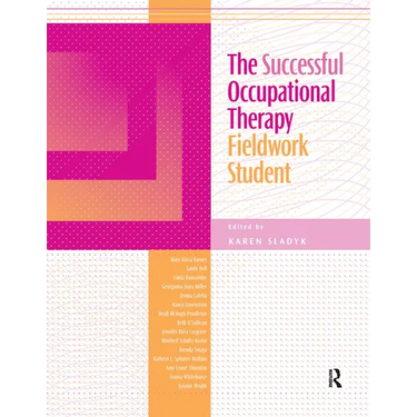 The Successful Occupational Therapy Fieldwork Student