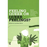 Feeling Queer or Queer Feelings?: Radical Approaches to Counselling Sex, Sexualities and Genders