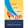New Step: The Making of an Entrepreneur and Her Multi-Million Dollar Company