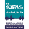 The Language of Leadership: Nicer Bark, No Bite
