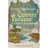 George Macdonald's Children's Fantasies and the Divine Imagination