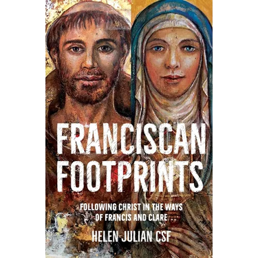 Franciscan Footprints: Following Christ in the ways of Francis and Clare
