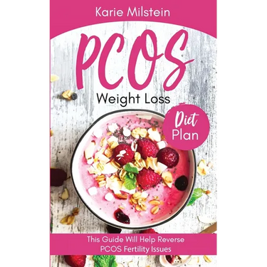 PCOS Weight Loss Diet Plan This Guide Will Help Reverse PCOS Fertility Issues