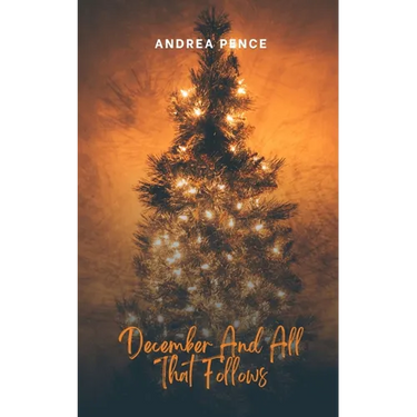 December And All That Follows