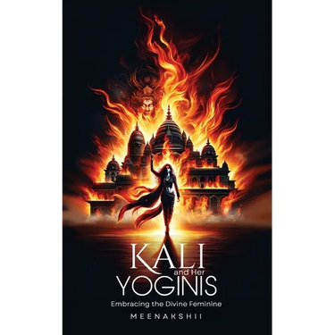 Kali & Her Yoginis