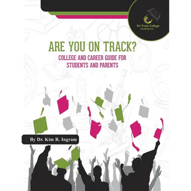Are You On Track?: College and Career Guide for Students and Parents