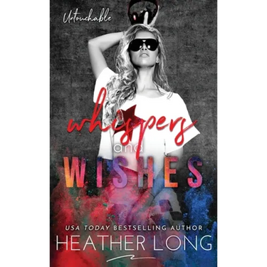 Whispers and Wishes
