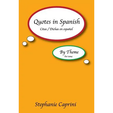 Quotes In Spanish: By Theme