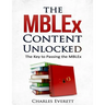 The MBLEx Content Unlocked: The Key to Passing the MBLEx