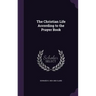 The Christian Life According to the Prayer Book