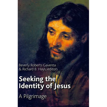 Seeking the Identity of Jesus: A Pilgrimage