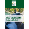 Dam Engineering: Design and Analysis