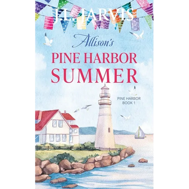 Allison's Pine Harbor Summer: Pine Harbor Romance Book 1