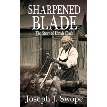 Sharpened Blade: The Story of Dinah Clark