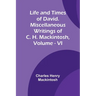 Life and Times of David. Miscellaneous Writings of C. H. Mackintosh, vol. VI