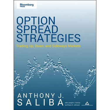 Option Spread Strategies: Trading Up, Down, and Sideways Markets