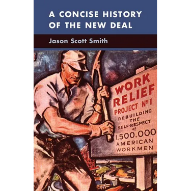 A Concise History of the New Deal