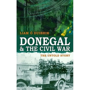 Donegal & the Civil War: The Untold Story